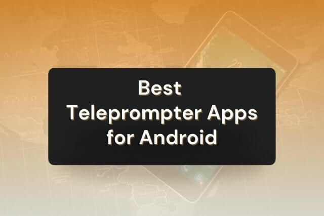 Teleprompter Best Teleprompter Apps For Android In 2025